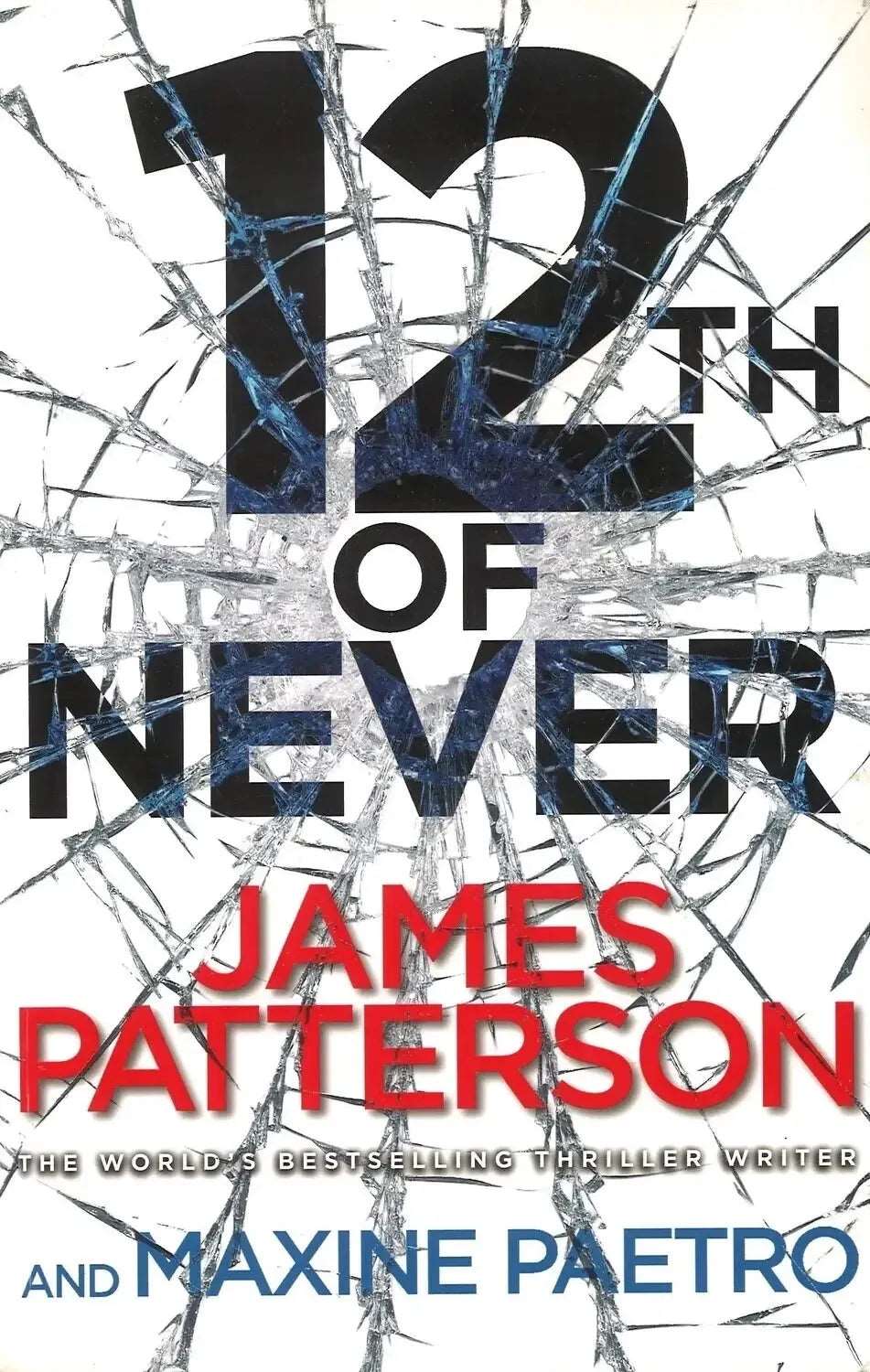 12th of Never James Patterson, Maxine Paetro
