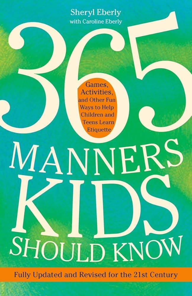 365 Manners Kids Should Know Sheryl Eberly