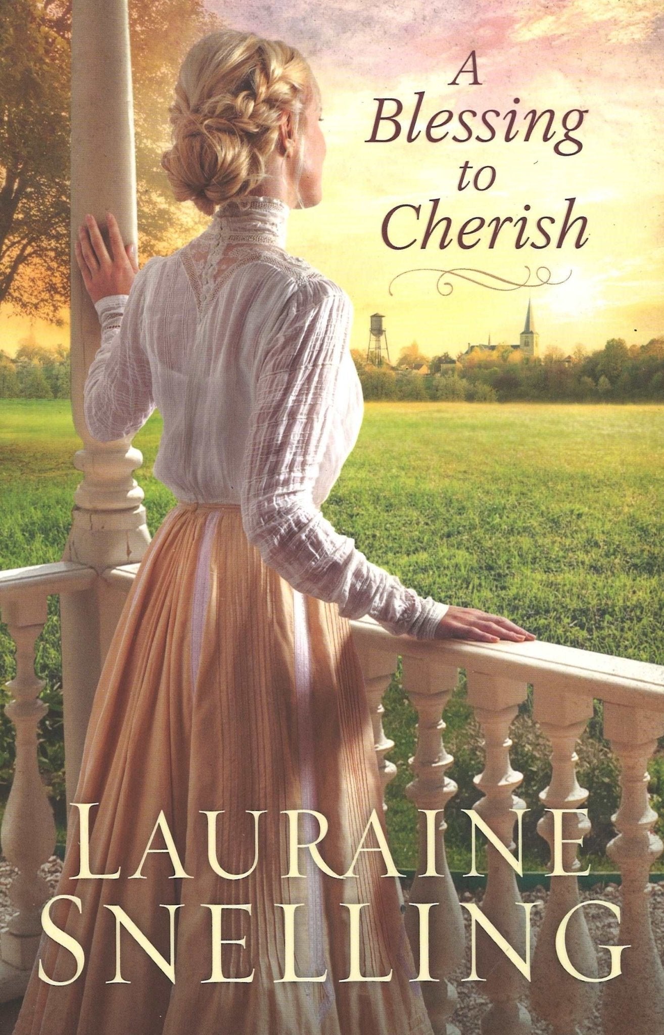 A Blessing to Cherish by Lauraine Snelling Lauraine Snelling