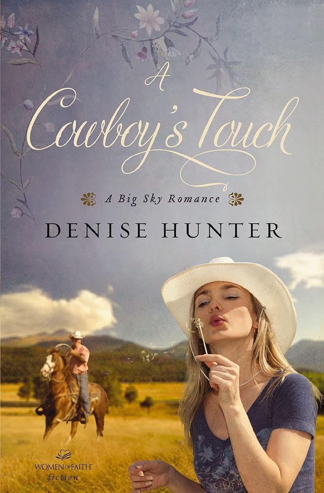 A Cowboy's Touch Denise Hunter