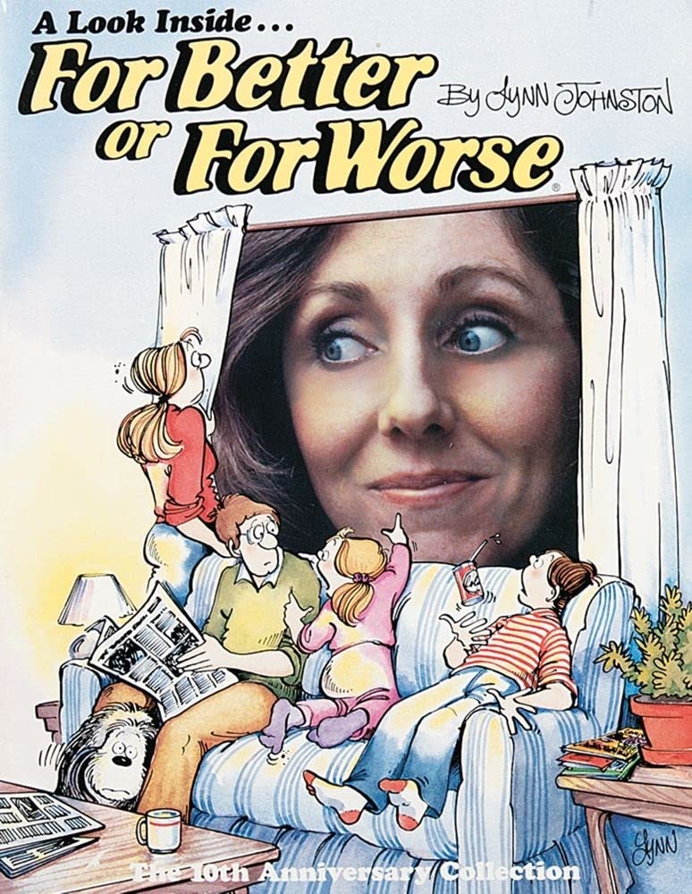 A Look Inside... For Better or for Worse (10th Anniversary) Volume 9 Lynn Johnston