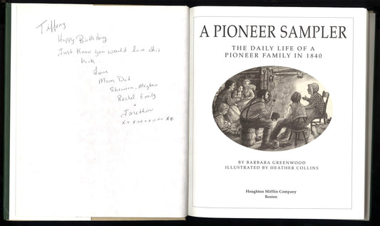 A Pioneer Sampler: The Daily Life of a Pioneer Family in 1840 - The Bookstore
