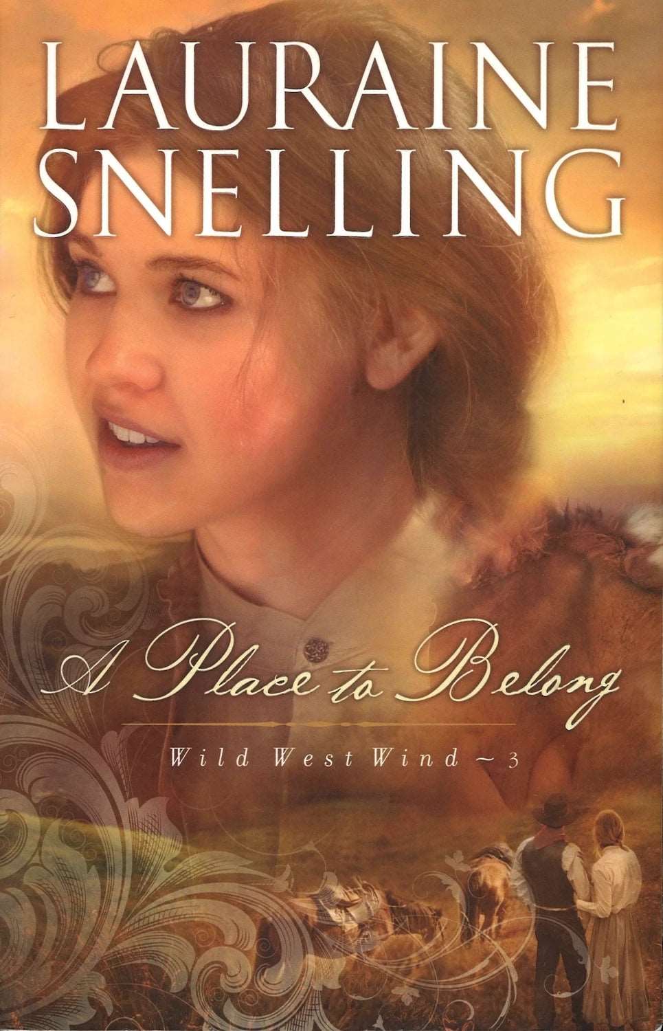 A Place to Belong (Wild West Wind, 3) Lauraine Snelling