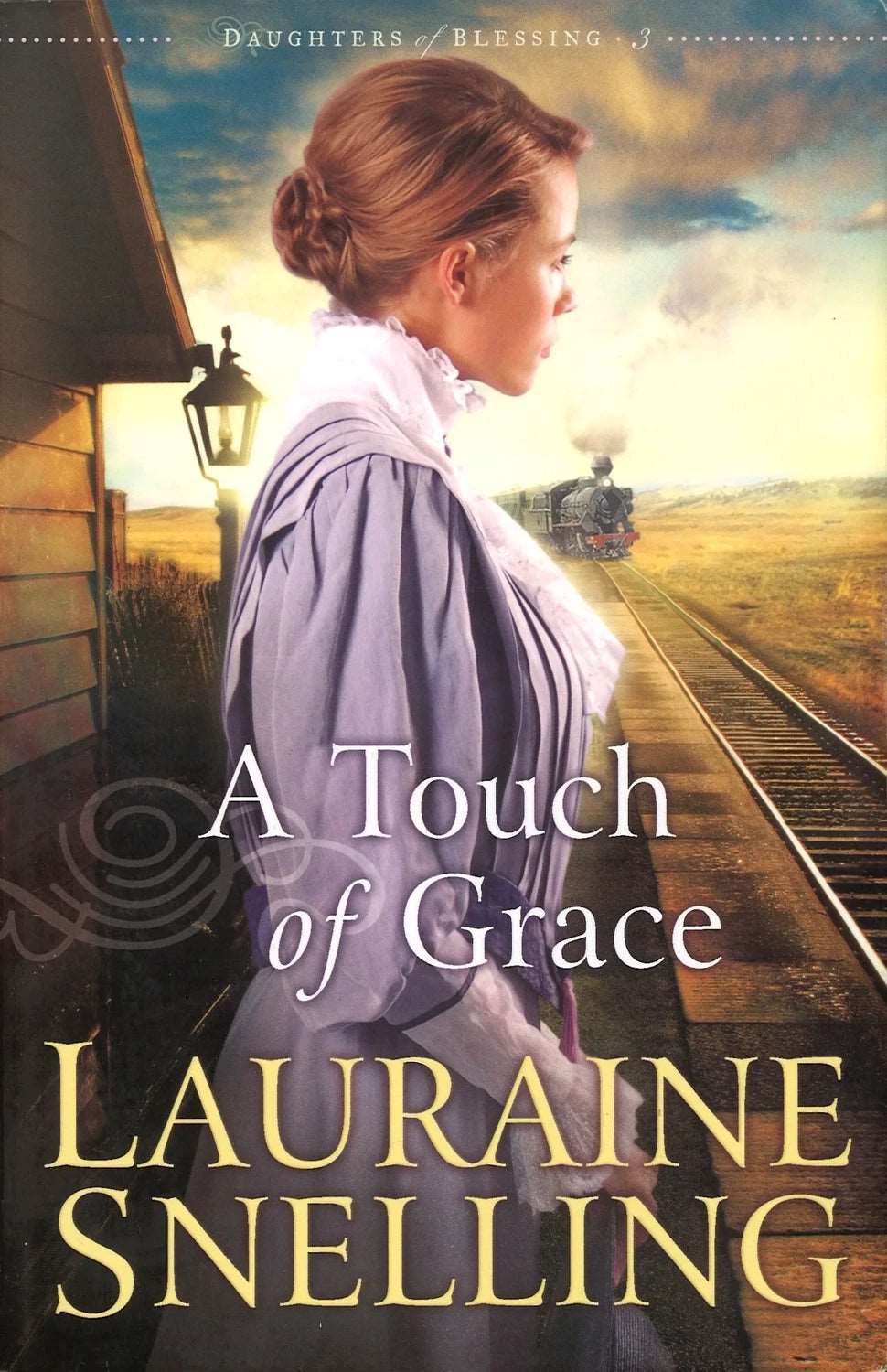 A Touch of Grace (Daughters of Blessing, 3) Lauraine Snelling