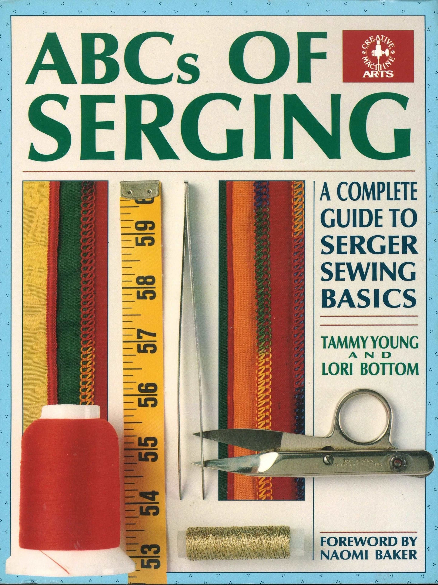 ABCs of Serging by Tammy Young, Lori Bottom - The Bookstore