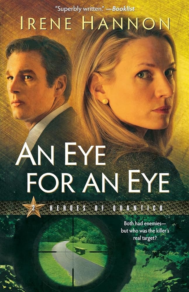 An Eye for an Eye (Heroes of Quantico, 2) Irene Hannon