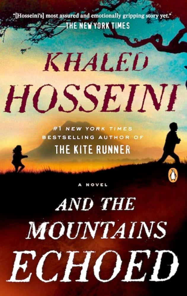 And the Mountains Echoed Khaled Hosseini