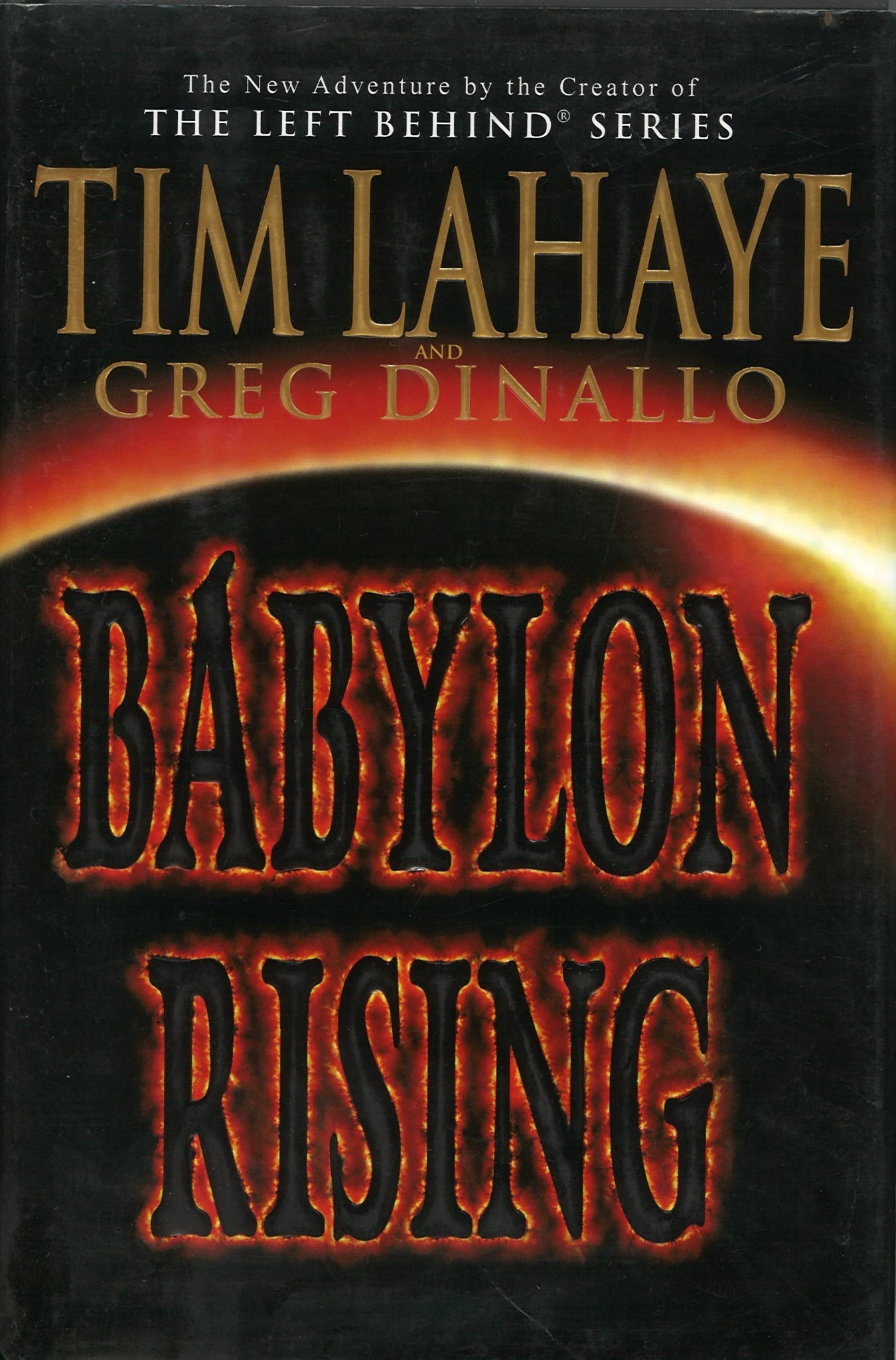 Babylon Rising Tim LaHaye, Greg Dinallo