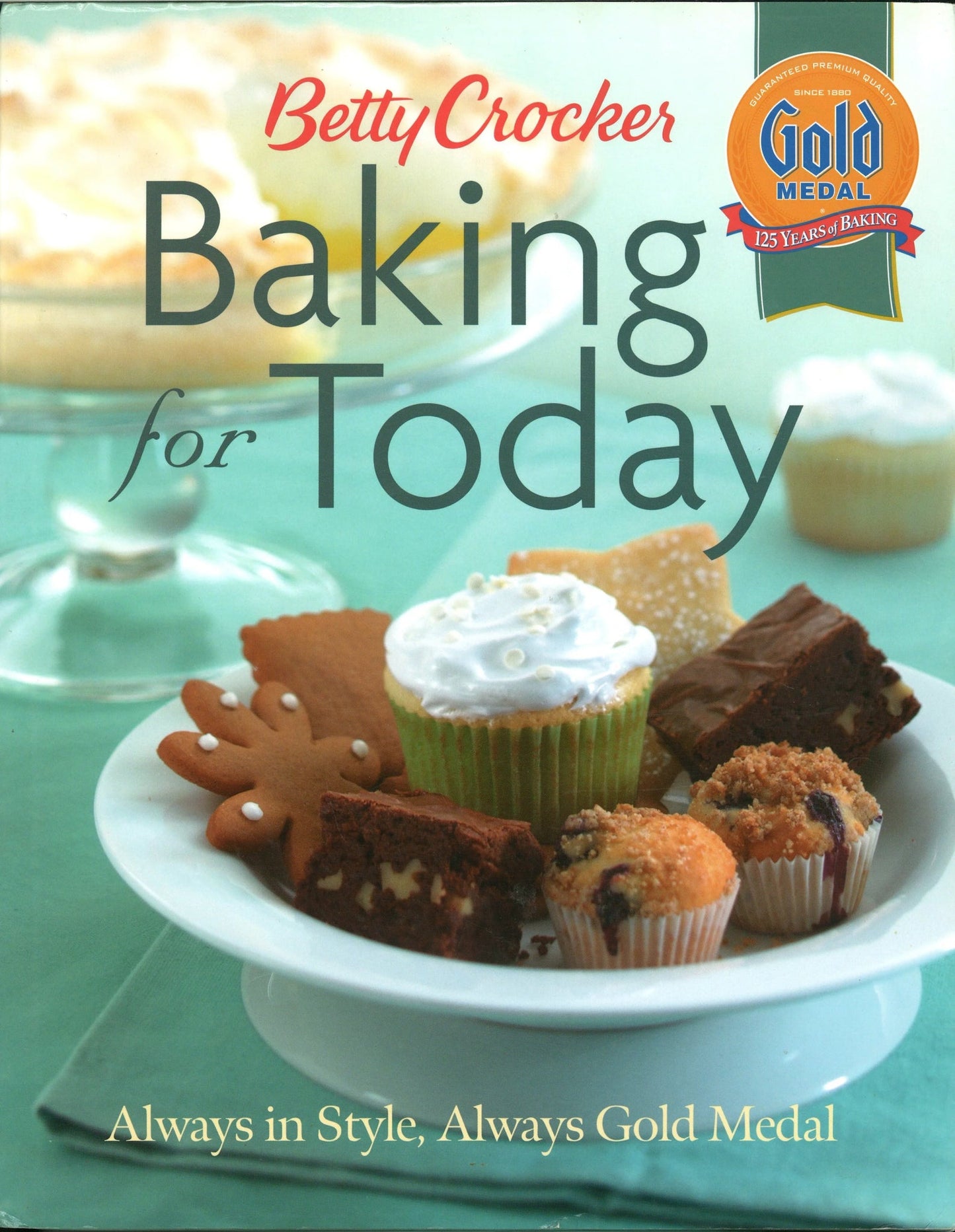 Betty Crocker Baking For Today Betty Crocker