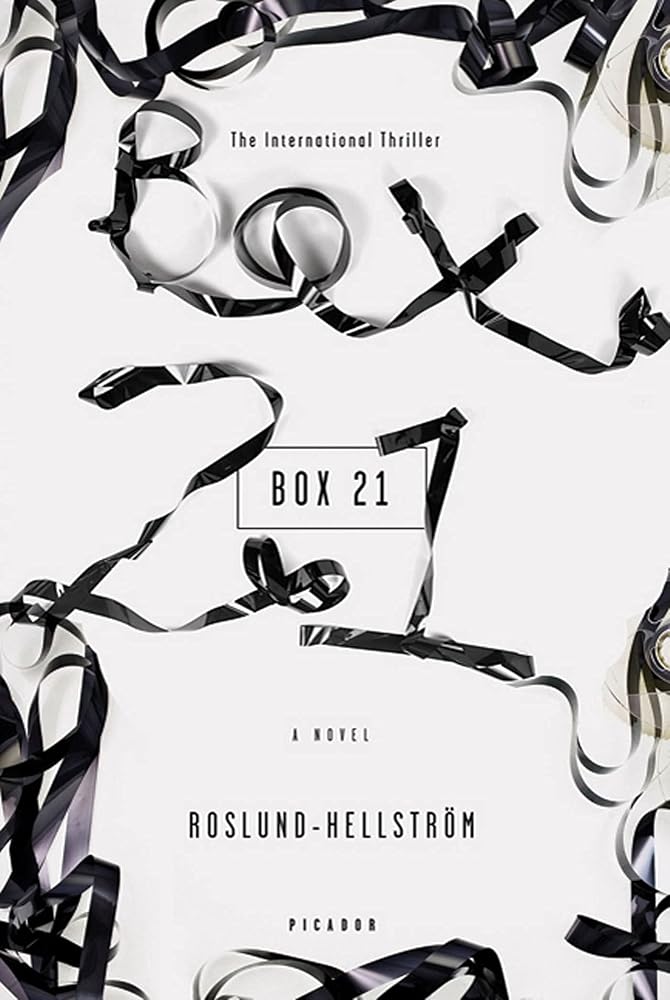 Box 21: A Novel Anders Roslund, Borge Hellstrom