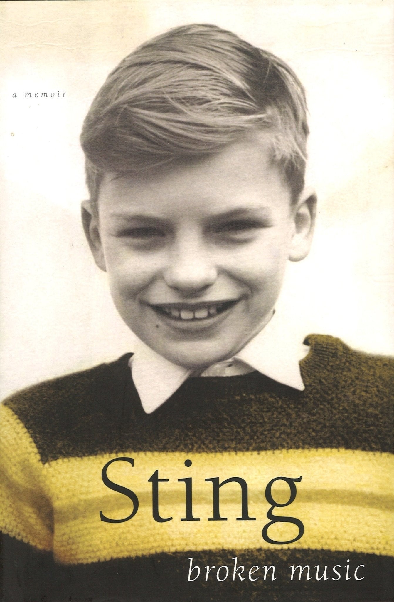 Broken Music: A Memoir Sting