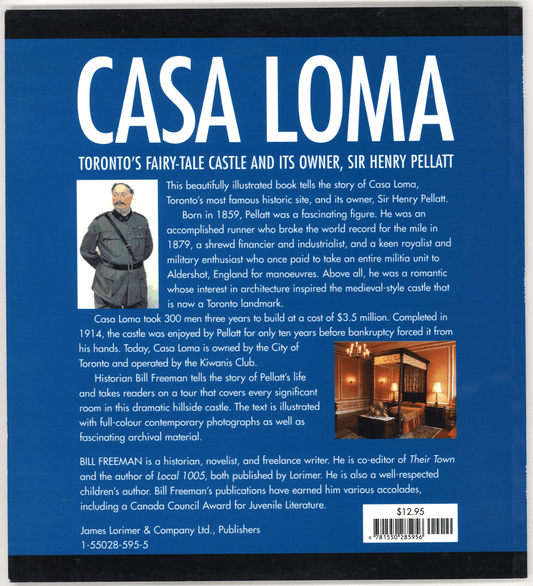 Casa Loma: Toronto's Fairy-Tale Castle and its Owner, Sir Henry Pellatt - The Bookstore