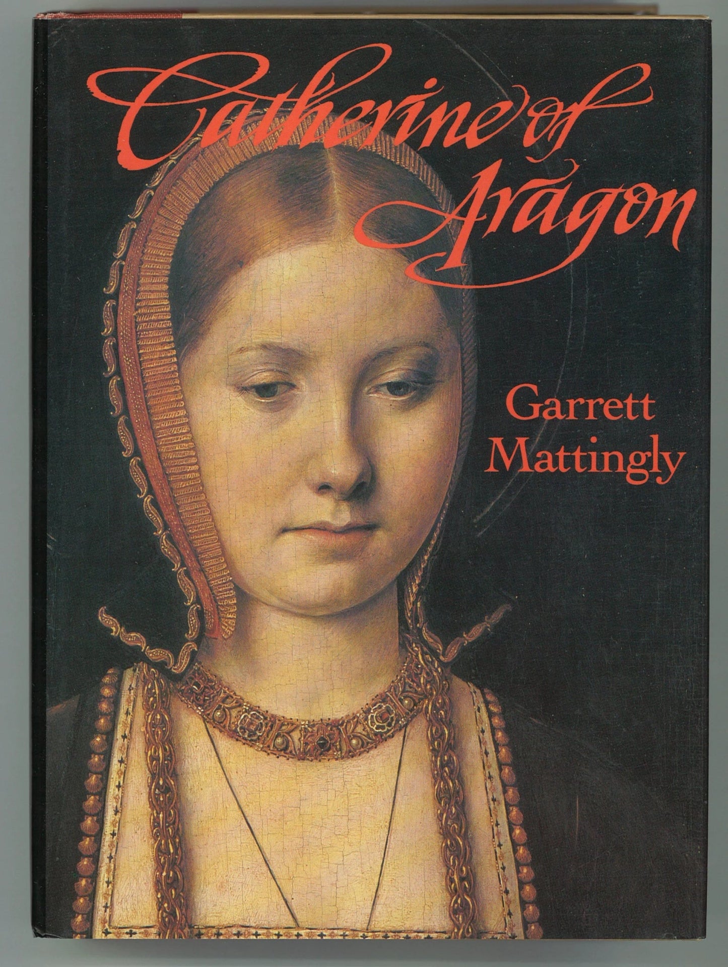 Catherine of Aragon Garrett Mattingly
