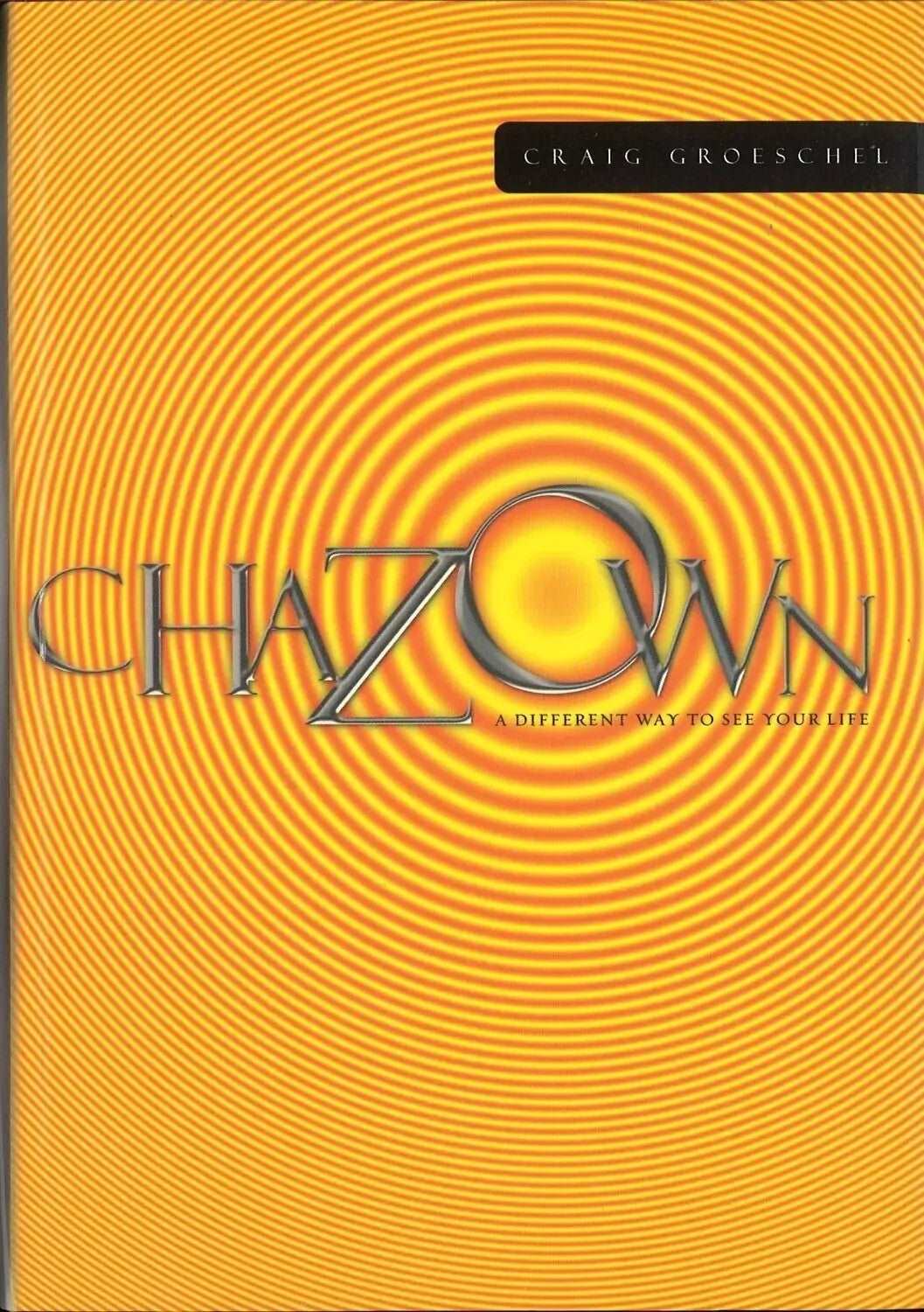 Chazown: A Different Way to See Your Life by Craig Groeschel My Store
