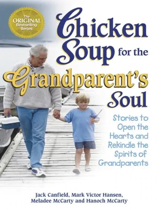 Chicken Soup for the Grandparent's Soul by Jack Canfield, My Store