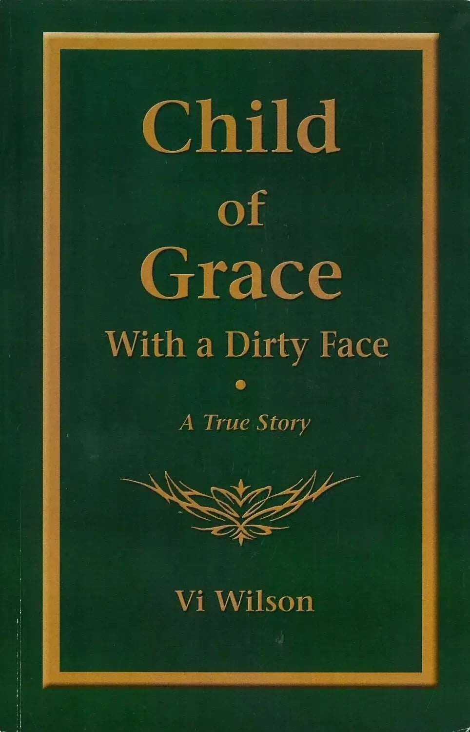 Child of Grace (With a Dirty Face) by Vi Wilson My Store