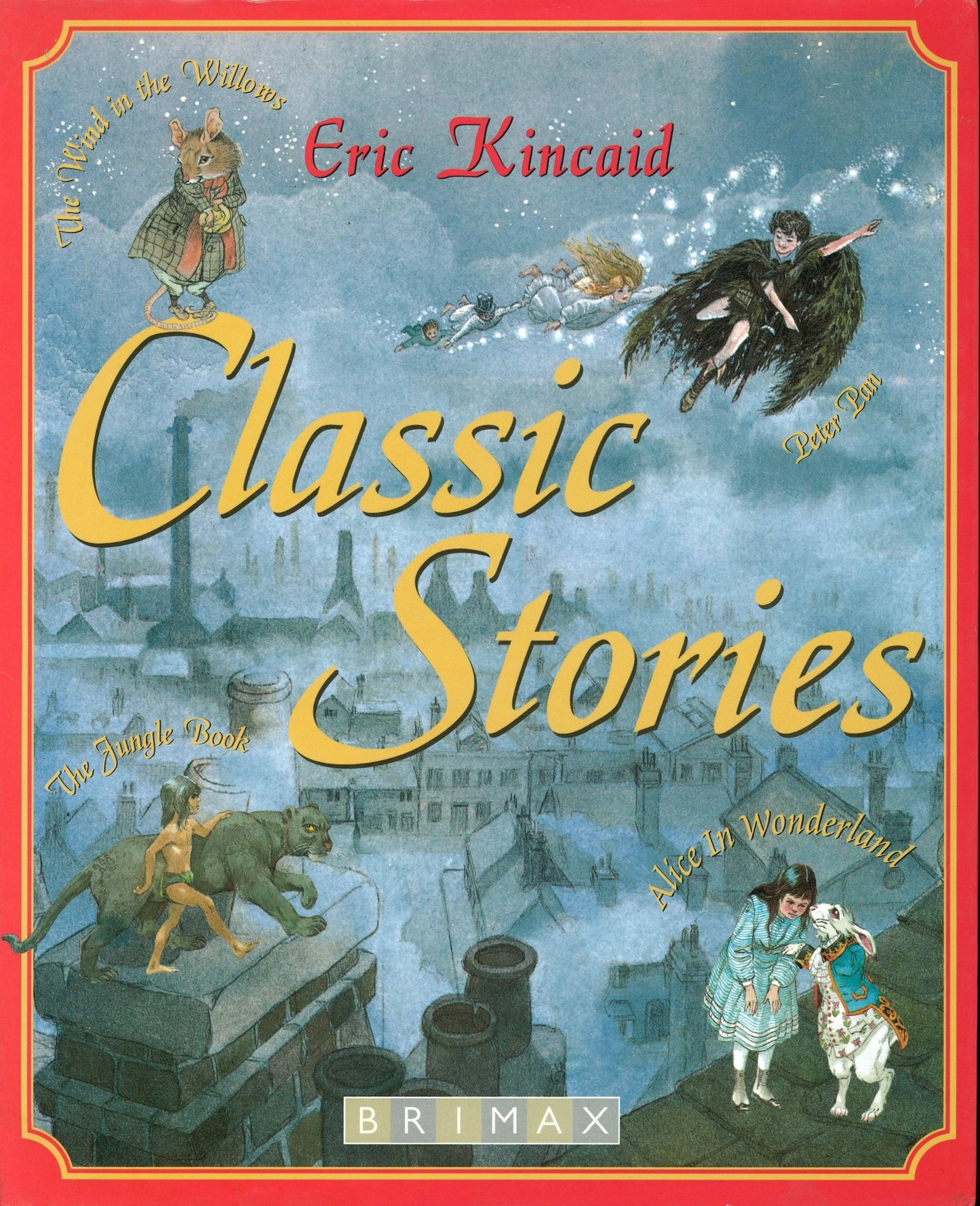 Classic Stories Eric Kincaid