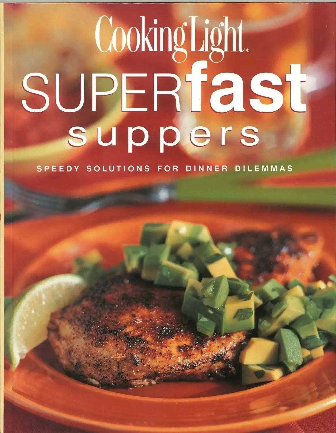 Cooking Light: SuperFast Suppers, ed. Anne C. Cain My Store