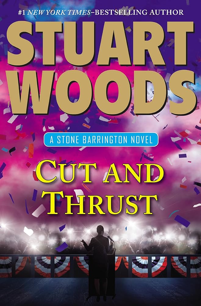 Cut and Thrust (A Stone Barrington Novel) Stuart Woods
