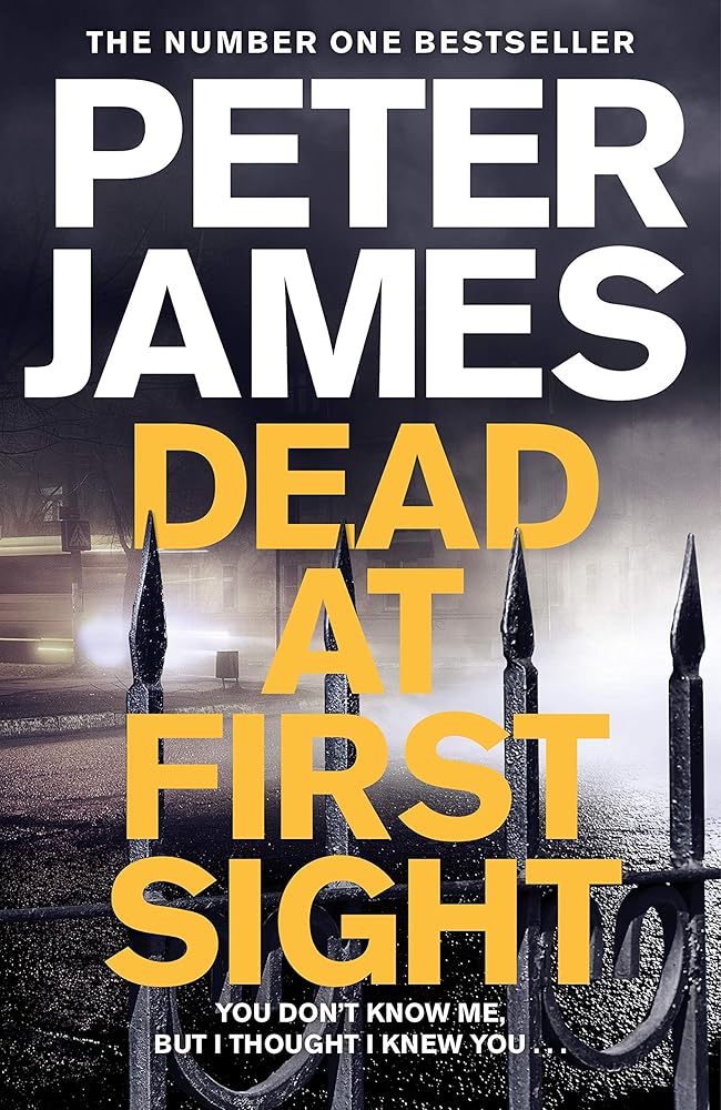 Dead At First Sight (Roy Grace, 15) Peter James