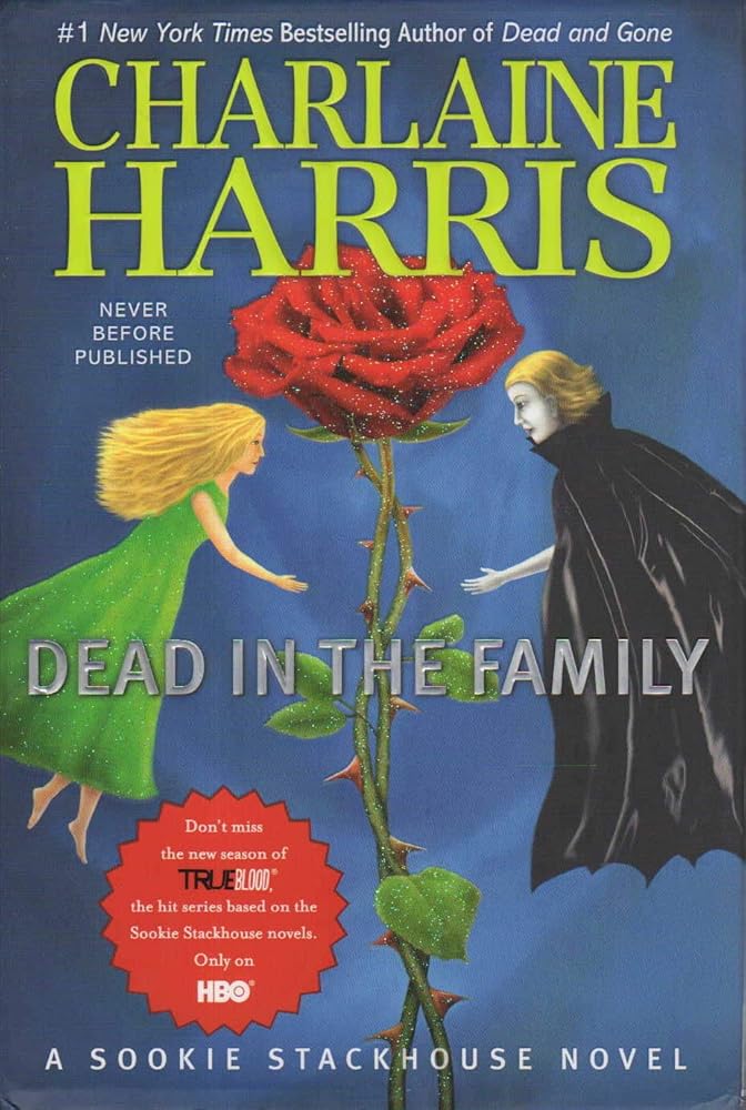 Dead in the Family (Sookie Stackhouse/True Blood, Book 10) Charlaine Harris