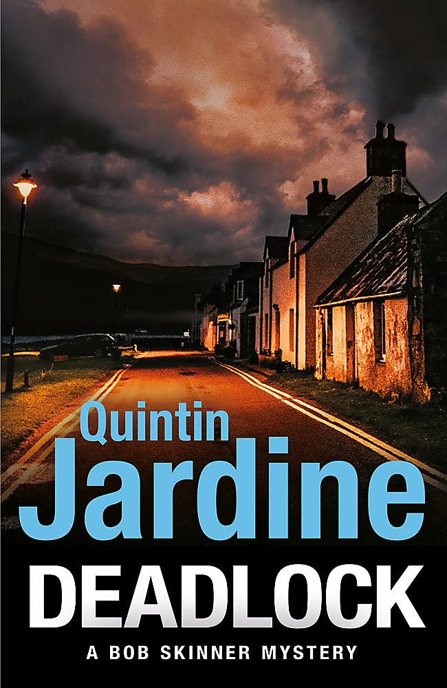 Deadlock (Bob Skinner Mystery) Quintin Jardine