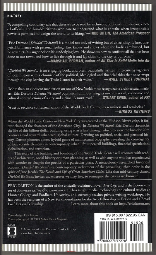 Divided We Stand: A Biography Of New York's World Trade Center