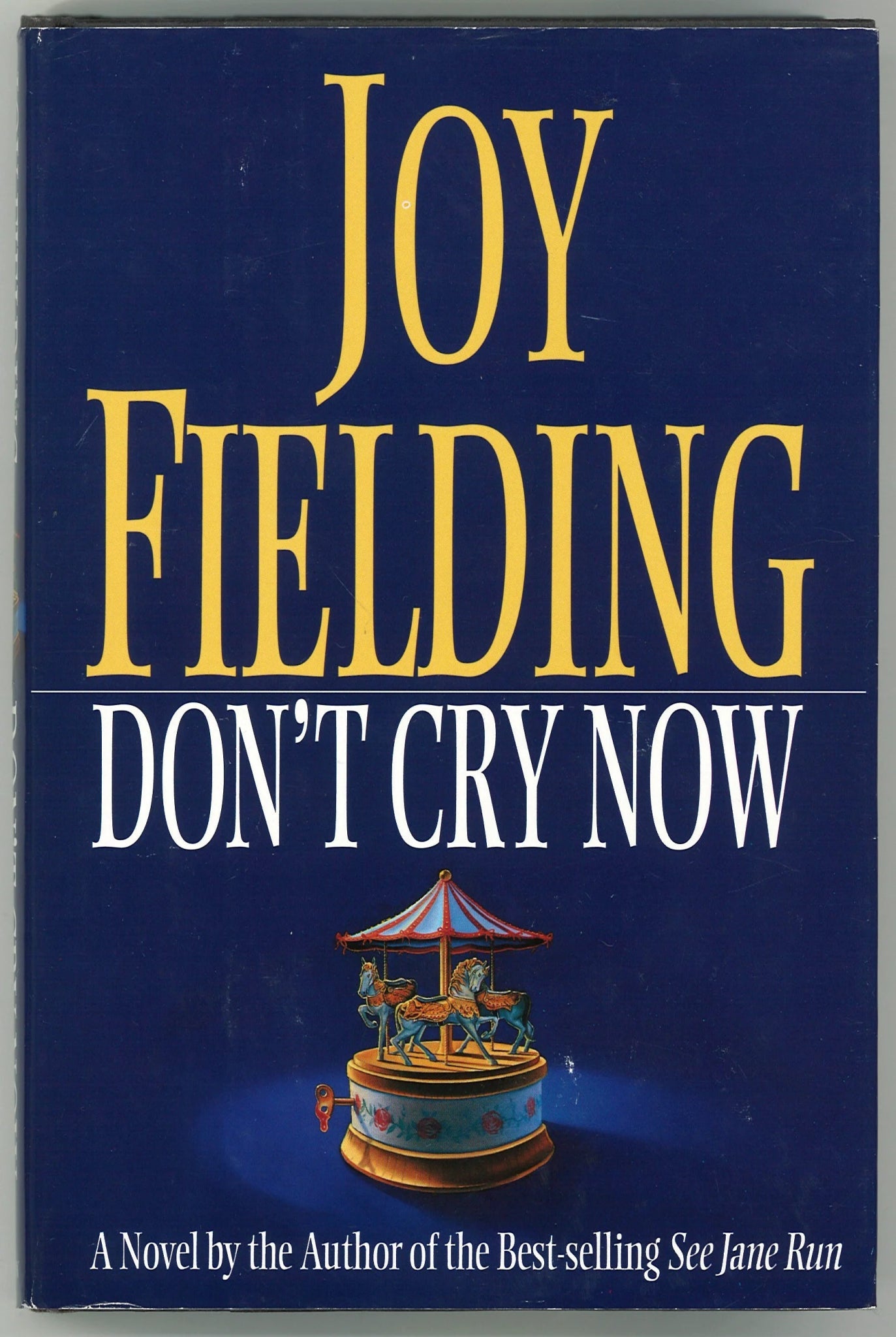 Don't Cry Now Joy Fielding