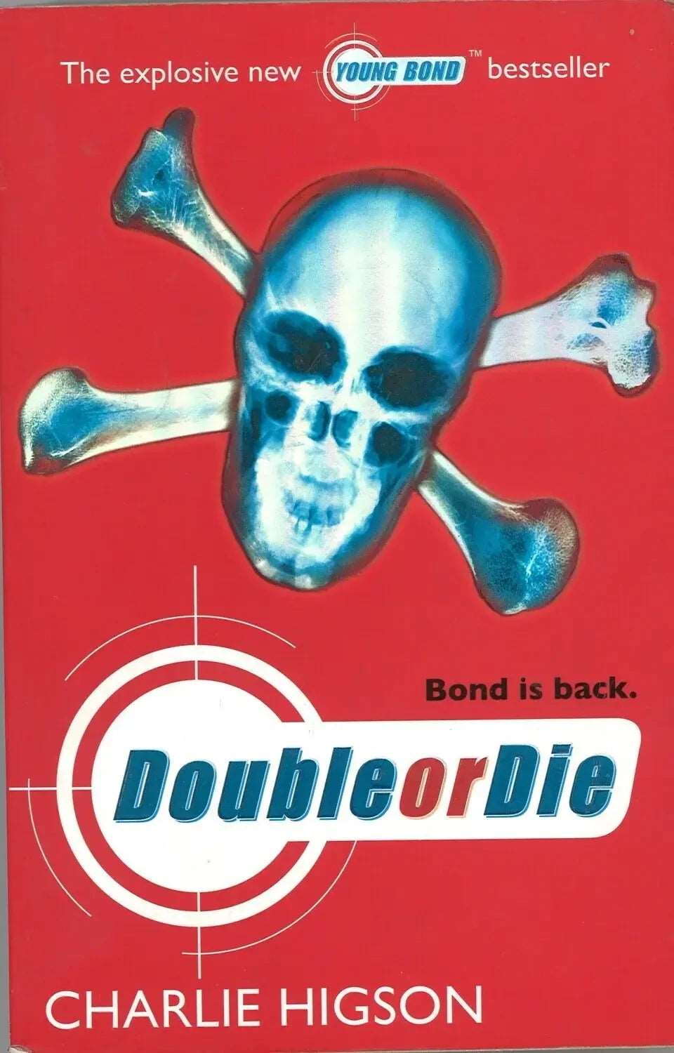 Double or Die (Young Bond, Book 3) Charlie Higson