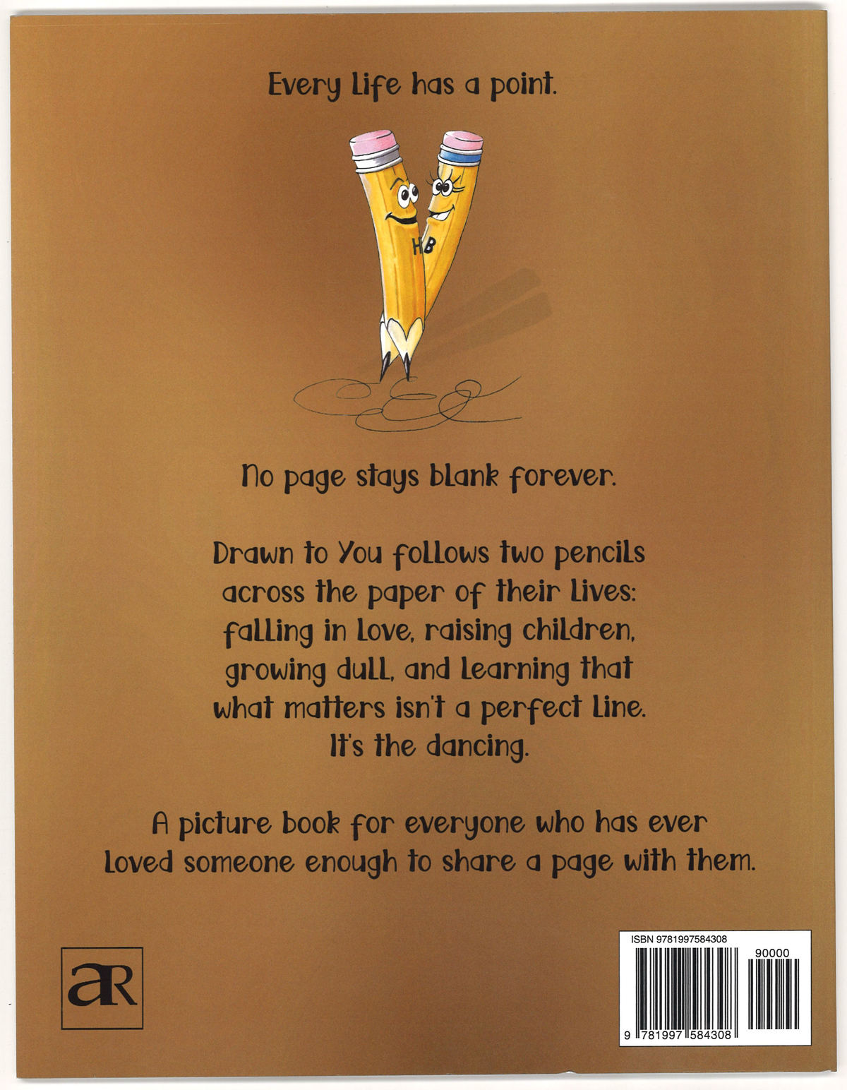 Drawn to You: Life in the Day of a Pencil by Steve McLean