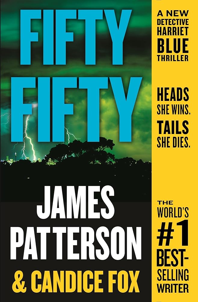 Fifty Fifty (Harriet Blue, 2) James Patterson, Candice Fox