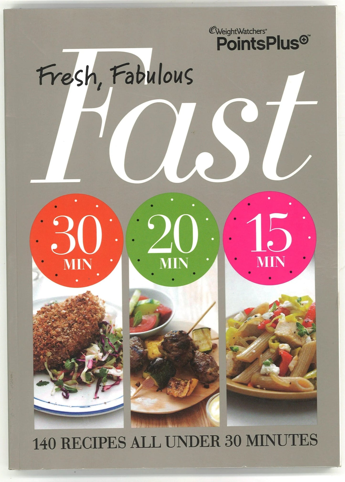 Fresh, Fabulous, Fast Cookbook (WeightWatchers Points Plus ™) WeightWatchers