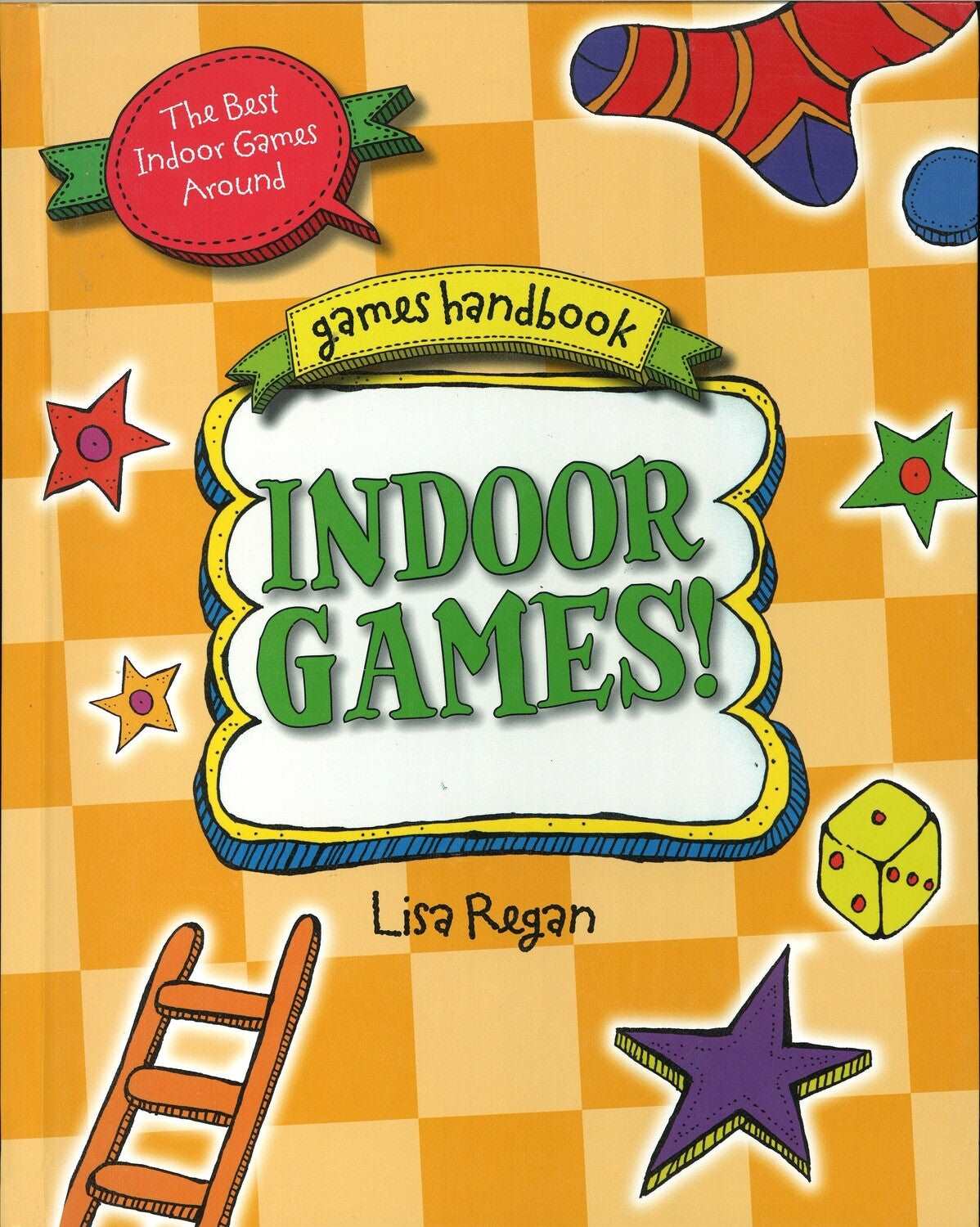 Games Handbook: Indoor Games! by Lisa Regan - The Bookstore