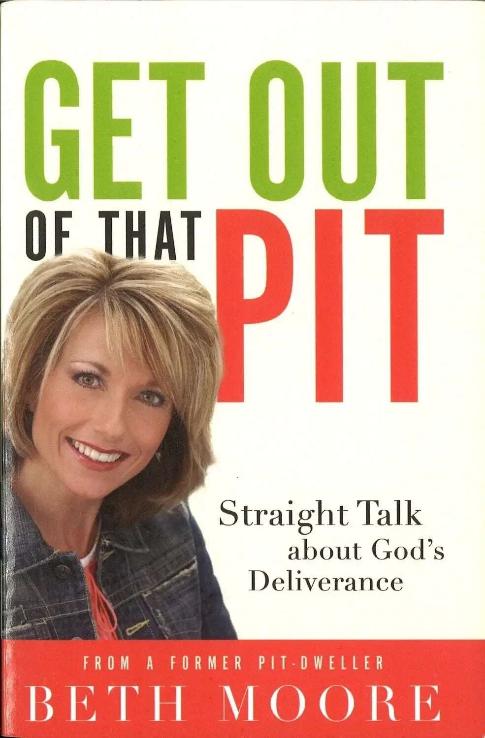 Get Out of That Pit by Beth Moore My Store