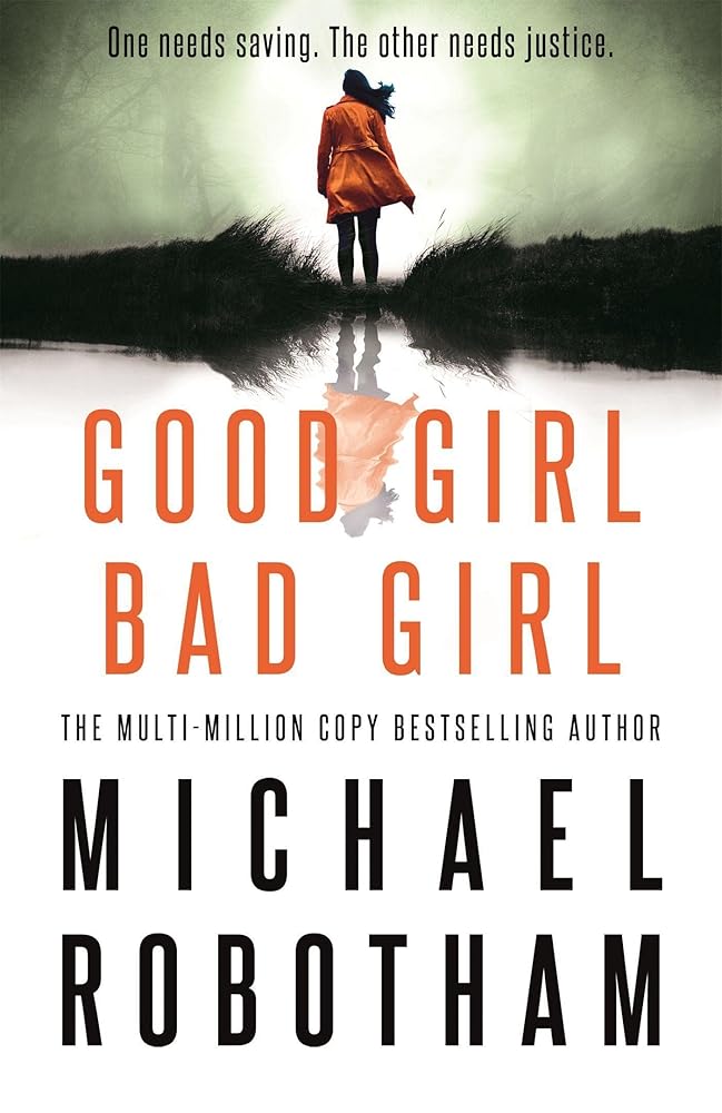 Good Girl, Bad Girl Michael Robotham