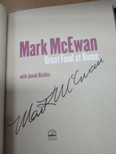 Great Food At Home SIGNED 1st Edition Chef Mark McEwan & Jacob Richler HC - The Bookstore