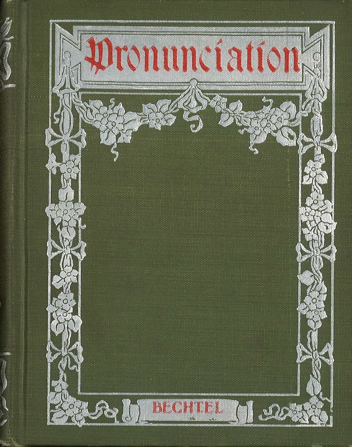 Hand - Book of Pronounciation and Phonetic Analysis by John H. Bechtel - The Bookstore