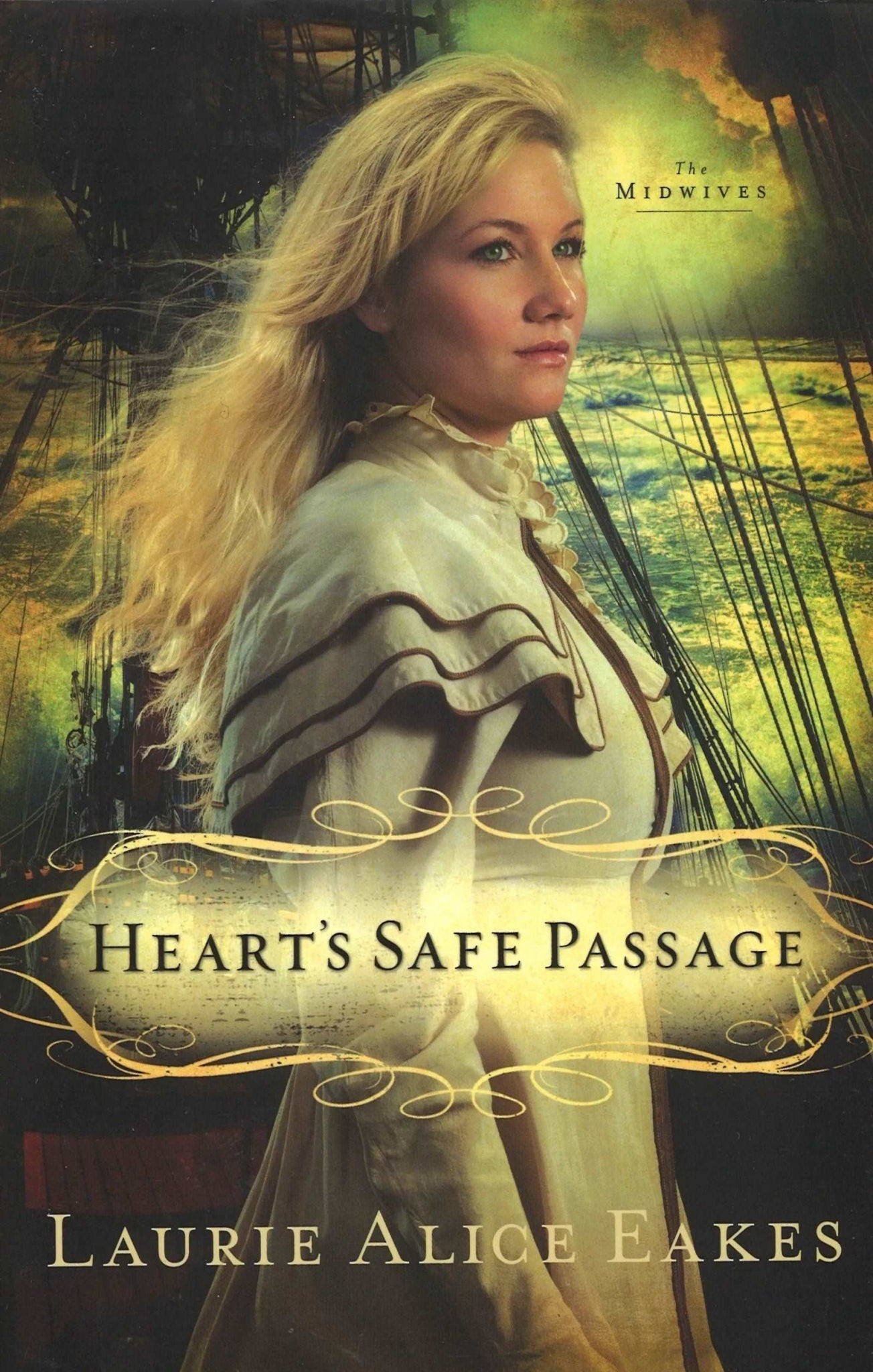 Heart's Safe Passage - (Midwives, Book 2), Laurie Alice Eakes My Store