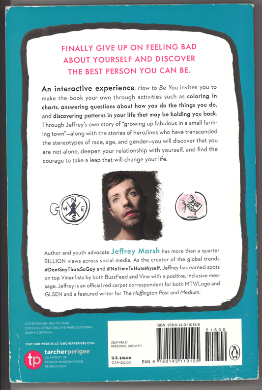 How to Be You: Stop Trying to Be Someone Else and Start Living Your Life - The Bookstore