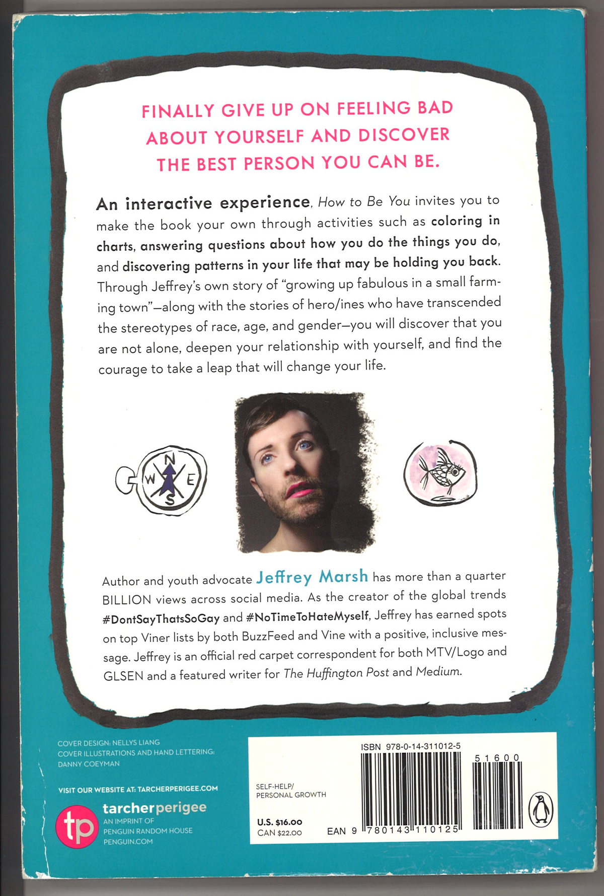 How to Be You: Stop Trying to Be Someone Else and Start Living Your Life