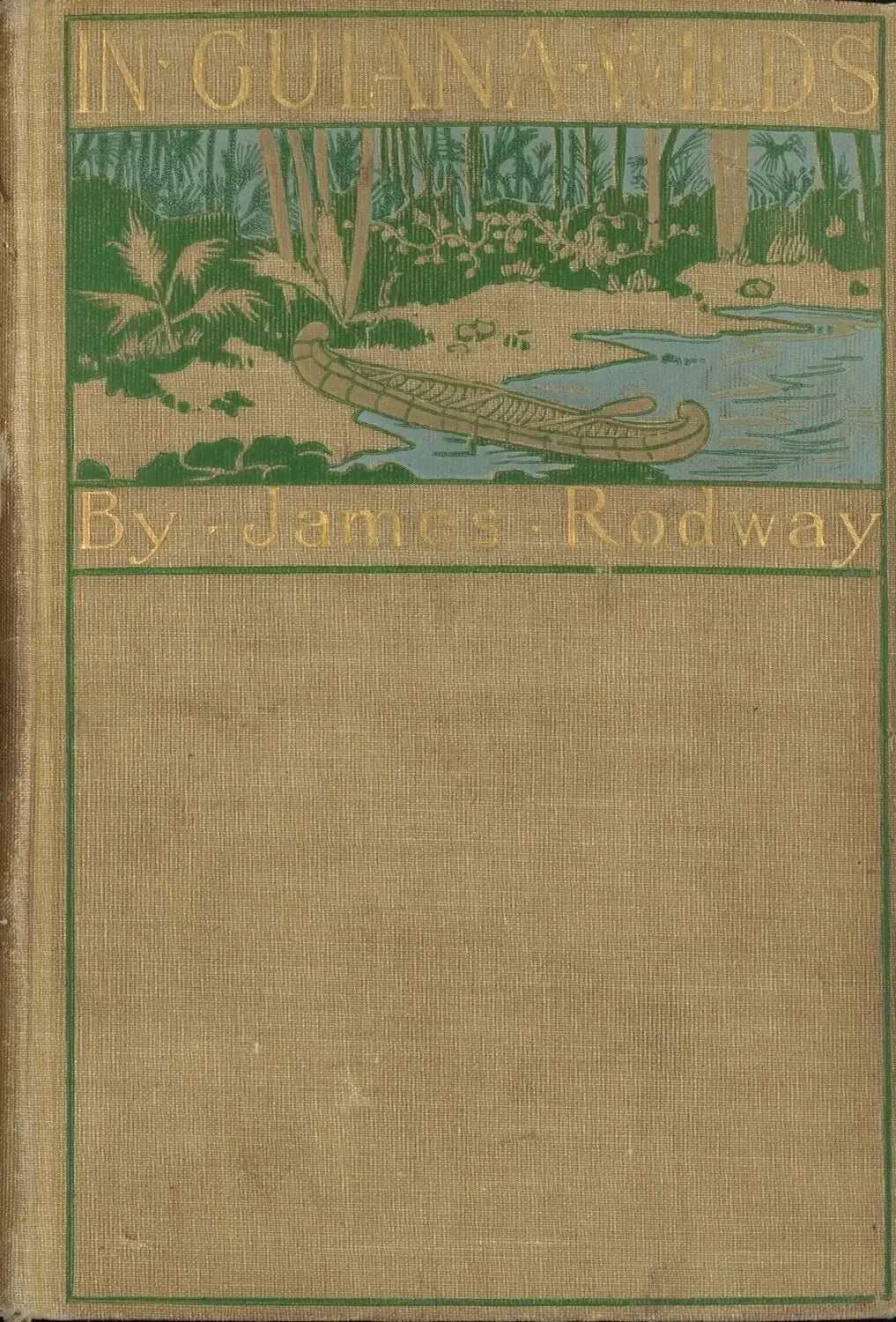 In Guiana Wilds by James Rodway - The Bookstore