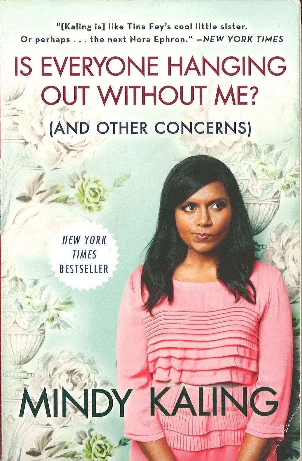 Is Everyone Hanging Out Without Me? (and Other Concerns), Mindy Kaling My Store