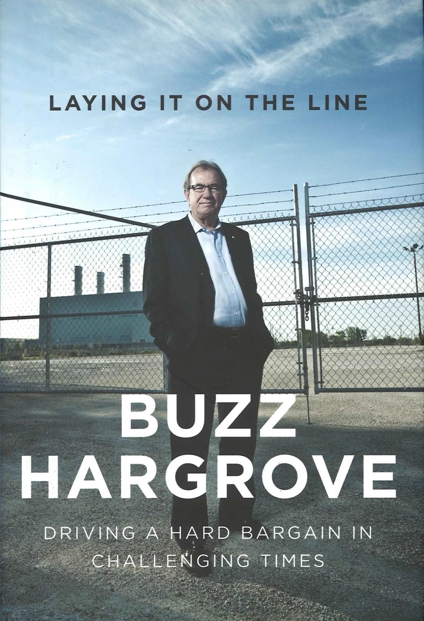 Laying It On The Line by Buzz Hargrove - The Bookstore