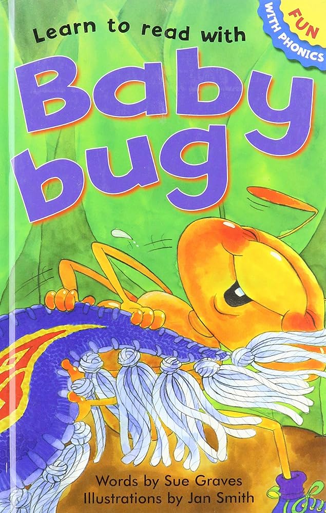 Learn to Read with Baby Bug (Fun With Phonics) Sue Graves