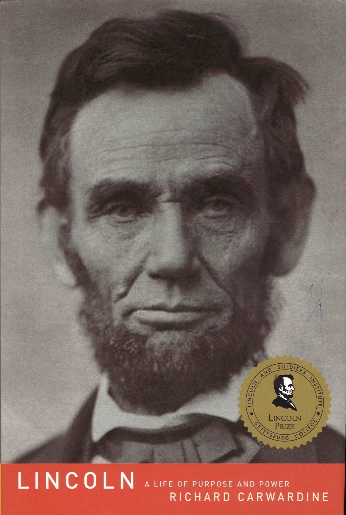Lincoln: A Life of Purpose and Power by Richard Carwardine My Store