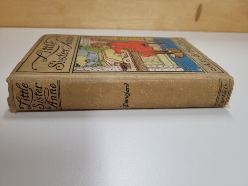Little Sister Anne Amy E. Blanchard 1904 Cloth HC - The Bookstore