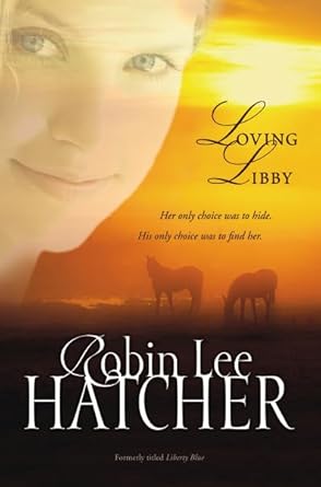 Loving Libby Robin Lee Hatcher