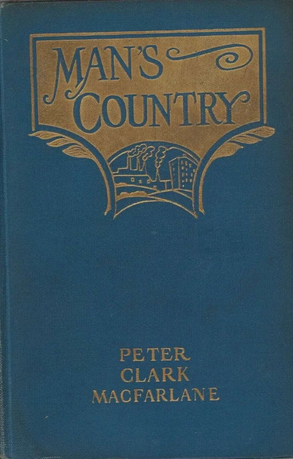 Man's Country by Peter Clark MacFarlane My Store