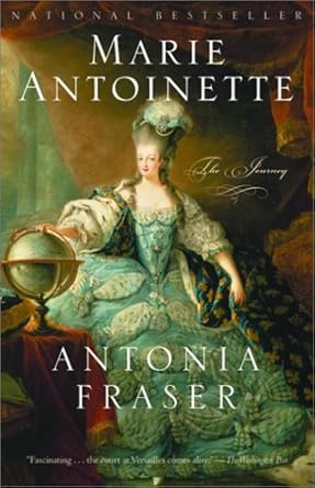 Marie Antoinette: The Journey Antonia Fraser