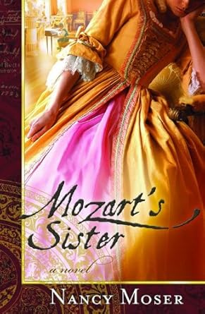 Mozart's Sister Nancy Moser